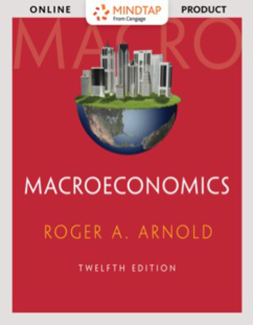 MindTapV2.0 Macroeconomics, 12th Edition, [Instant Access], 1 term (6 months) 12th Edition â€“ PDF/EPUB Version Downloadable